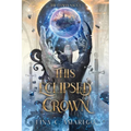 This Eclipsed Crown - Paperback