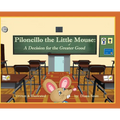 Piloncillo the Little Mouse: A Decision for the Greater Good - Hardcover