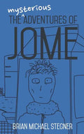 The Mysterious Adventures of Jome - Paperback