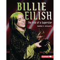 Billie Eilish: The Rise of a Superstar - Library Binding