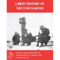 A Brief History of the 25th Marines - Paperback