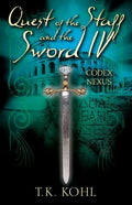 Quest of the Staff and the Sword IV: Codex Nexus - Paperback
