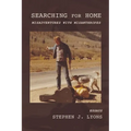 Searching for Home: Misadventures with Misanthropes - Paperback