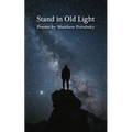 Stand in Old Light - Paperback