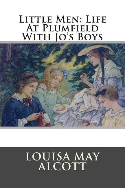 Little Men: Life At Plumfield With Jo's Boys - Paperback