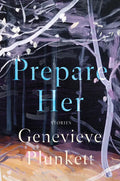 Prepare Her: Stories - Paperback