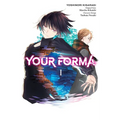 Your Forma, Vol. 1 (Manga): Volume 1 - Paperback