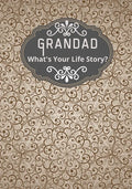 Grandad, What's Your Life Story?: A grandad's life memory journal to fill in and give back life story book for grandparents to give to grandchildren G - Paperback