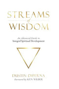 Streams of Wisdom: An Advanced Guide to Spiritual Development - Paperback
