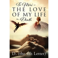 To Miri - The Love Of My Life Death - Paperback