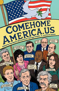 ComeHomeAmerica.us: Historic and Current Opposition to U.S. Wars and How a Coalition of Citizens from the Political Right and Left Can End - Paperback