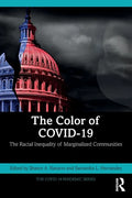 The Color of Covid-19: The Racial Inequality of Marginalized Communities - Paperback