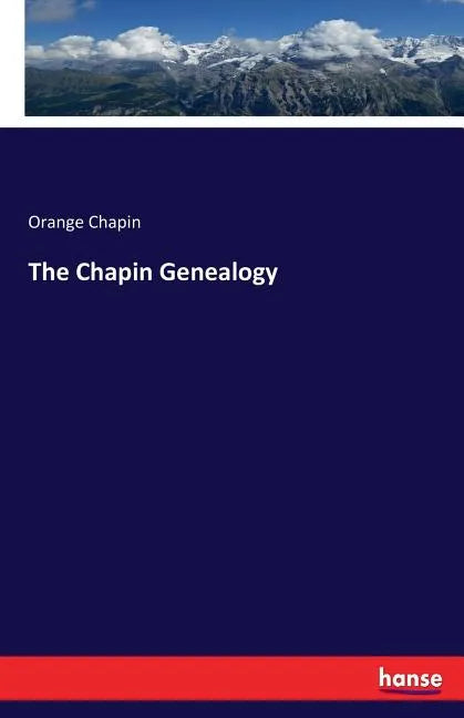 The Chapin Genealogy - Paperback