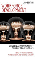 Workforce Development: Guidelines for Community College Professionals - Hardcover