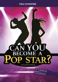 Can You Become a Pop Star?: An Interactive Adventure - Hardcover