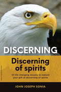 Discerning, discerning of spirits.: A Divine Weapon Given by the Holy Spirit to help Equip the Body of Christ for Discernment in the Last Days - Paperback