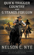 Quick-trigger Country and G Stands for Gun: A Western Double - Paperback