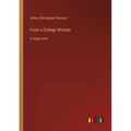 From a College Window: in large print - Paperback