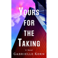 Yours for the Taking - Library Binding