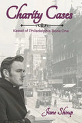 Charity Cases: A Kassel of Philadelphia Novel - Paperback