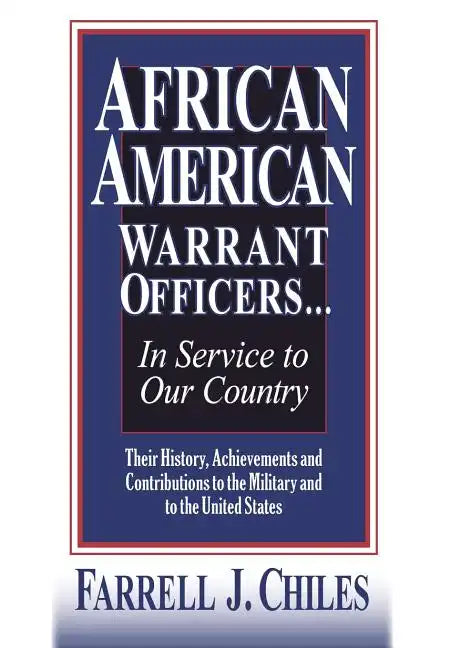 African American Warrant Officers...in Service to Our Country - Hardcover