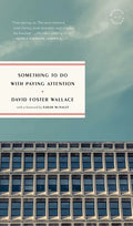 Something to Do with Paying Attention - Paperback