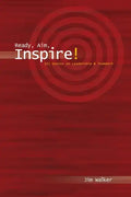 Ready, Aim, Inspire!: 101 Quotes on Leadership - Paperback