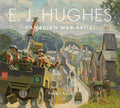E. J. Hughes: Canadian War Artist - Hardcover