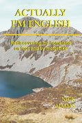 Actually, I'm English: rediscovering my homeland on foot and by motorbike - Paperback