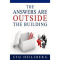 The Answers Are Outside The Building - Paperback