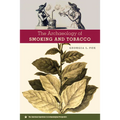 The Archaeology of Smoking and Tobacco - Paperback