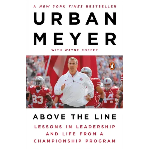 Above the Line: Lessons in Leadership and Life from a Championship Program - Paperback
