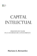 Capital Intelectual: Creacion de valor en la sociedad del conocimiento - Paperback