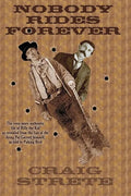 Nobody Rides Forever - Paperback