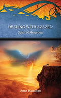 Dealing with Azazel: Spirit of Rejection: Strategies for the Threshold #7 - Paperback