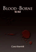 Blood-Borne: The Saga - Hardcover