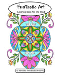 FunTastic Art: Coloring Book for the Mind - Paperback