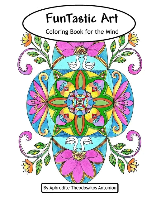FunTastic Art: Coloring Book for the Mind - Paperback
