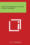 The Psychology of the Stock Market - Paperback