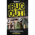The Bug Out Book: Take No Chances and Prepare Your Bug Out Plan Now to Thrive in the Worst Case Scenario When Bugging Out Is Your Only Option - Hardcover