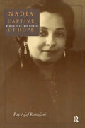 Nadia, Captive of Hope: Memoir of an Arab Woman: Memoir of an Arab Woman - Paperback