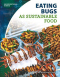 Eating Bugs as Sustainable Food - Library Binding