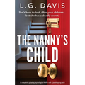 The Nanny's Child: A completely gripping psychological thriller with a jaw-dropping twist - Paperback