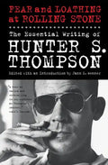 Fear and Loathing at Rolling Stone: The Essential Writing of Hunter S. Thompson - Paperback