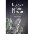 Lilacs by the Kitchen Door: Prairie life on the family farm - Paperback
