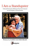 I Am a Standupster: A Second-Generation Holocaust Survivor's Account by the Daughter of David Zauder - Paperback