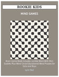 Rookie Kids Mind Games: Brain Game Book Includes Jumble Word With Mini Sudoku Plus Word Circle Educational Word Puzzles for Girls and Boys - Paperback