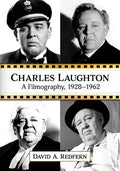Charles Laughton: A Filmography, 1928-1962 - Paperback