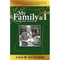 My Family and I: A Mississippi Memoir - Hardcover
