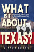 What Is It about Texas - Paperback